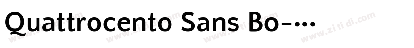 Quattrocento Sans Bo字体转换 Quattrocento Sans Bo字体转换